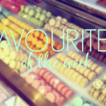 Favourites of the week #2